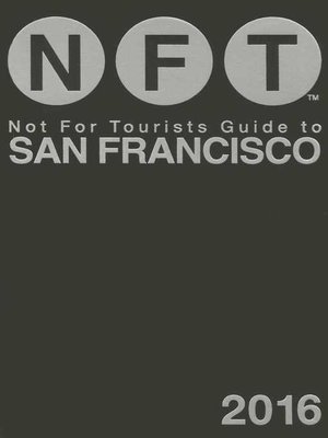 cover image of Not For Tourists Guide to San Francisco 2016